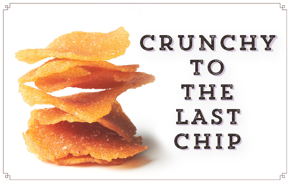 Unbelievably Crunchy to the Last Chip
